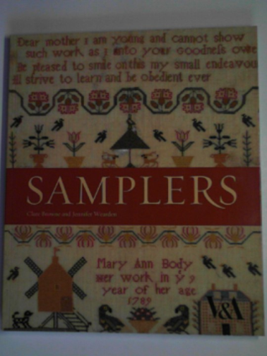 BROWNE, Clare & WEARDEN, Jennifer - Samplers from the Victoria and Albert Museum