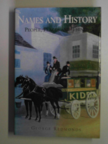 REDMONDS, George - Names and history: people, places and things