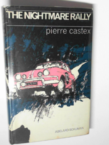 CASTEX, Pierre - The nightmare rally