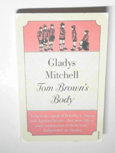MITCHELL, Gladys - Tom Brown's body