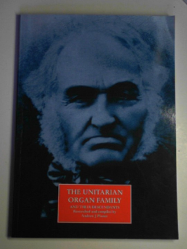 PLASTER, Andrew J - The Unitarian Organ family and their descendants
