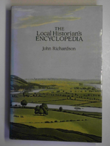 RICHARDSON, John - The local historian's encyclopedia