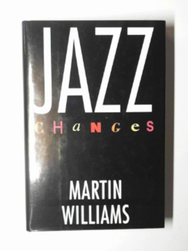 WILLIAMS, Martin T. - Jazz changes
