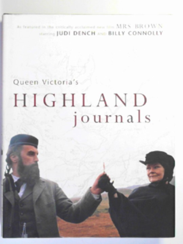 Victoria, Queen of Great Britain - Queen Victoria's Highland journals