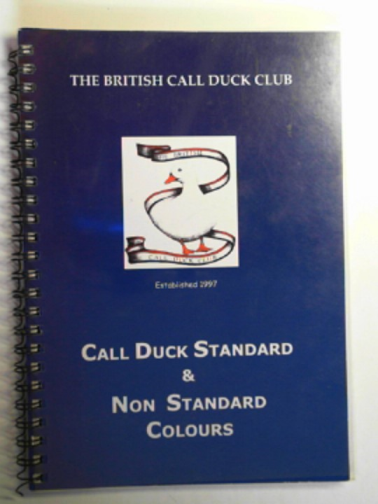 BRITISH CALL DUCK CLUB - Call Duck standard & non standard colours