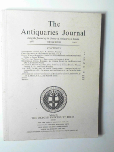  - The Antiquaries Journal, being the Journal of the Society of Antiquaries of London, volume LXVIII, Part I, 1988