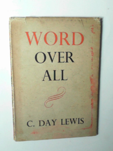 LEWIS, C. Day - Word over all