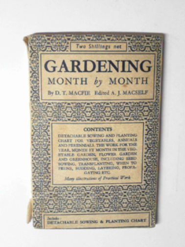 MACFIE, D.T. / MACSELF, A.J. (ed) - Gardening month by month