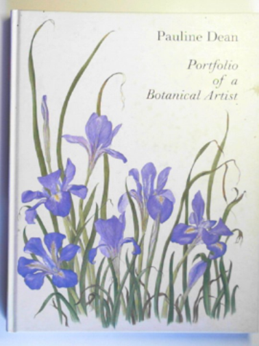 DEAN, Pauline M. - Portfolio of a botanical artist