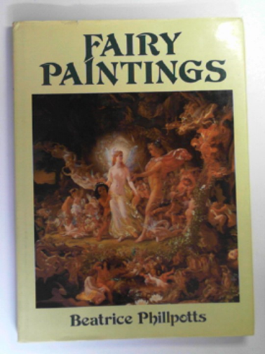 PHILLPOTTS, Beatrice - Fairy paintings