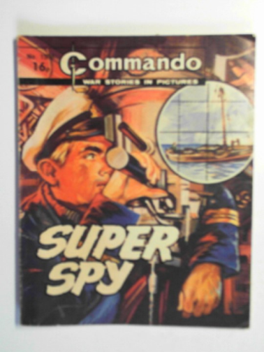  - Commando: war stories in pictures, no.1598: Super spy