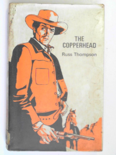 THOMPSON, Russ - The copperhead