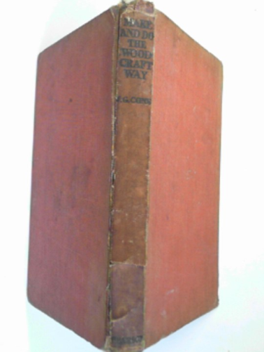 CONE, J. G. - Make and do the woodcraft way