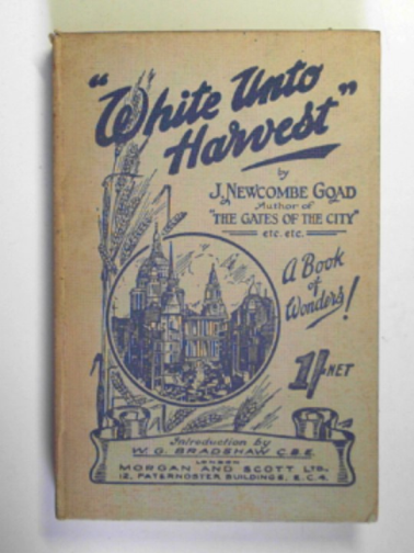 GOAD, J. Newcombe - White unto harvest