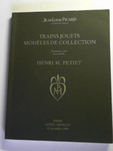 PICARD, Jean-Louis - Trains jouets modeles de collection, deuxieme sale / Toys trains models, second sale