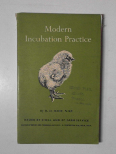 SCOTT, R.D. - Modern incubation practice
