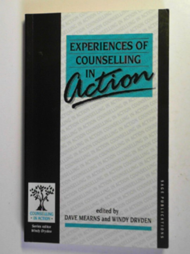 MEARNS, Dave & DRYDEN, Windy (eds) - Experiences of counselling in action