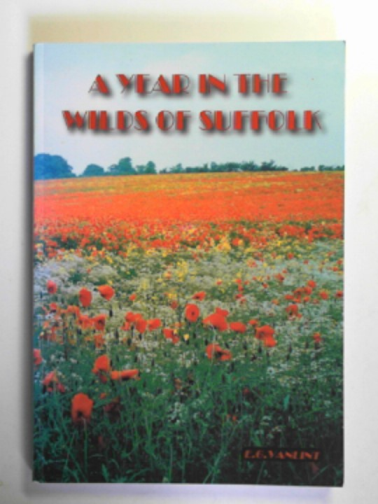 VANLINT, E. G. - A year in the wilds of Suffolk
