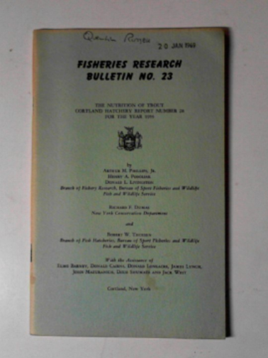 PHILLIPS, Arthur M & others - The nutrition of trout: Cortland Hatchery report number 28 for the year 1959