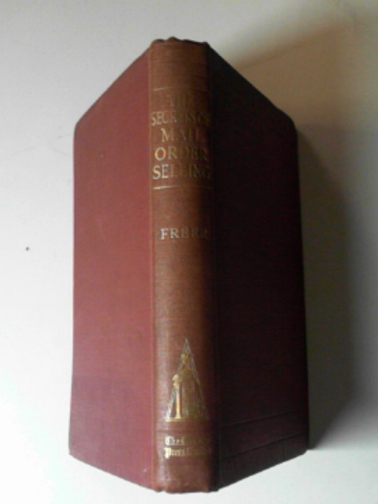 FREER, Cyril C. - Secrets of mail order selling