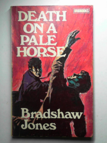 JONES, Bradshaw - Death on a pale horse