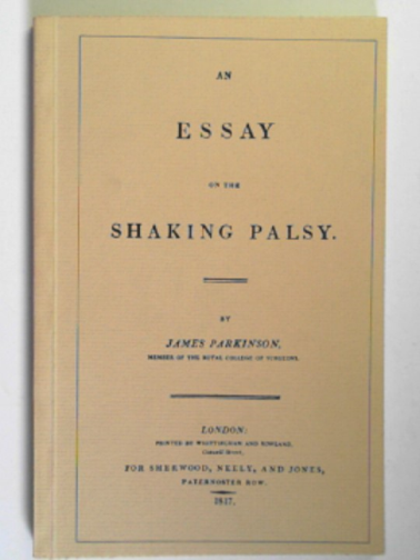 PARKINSON, James - An essay on the shaking palsy