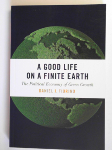 FLORINO, Daniel J. - A good life on a finite Earth: the political economy of green growth