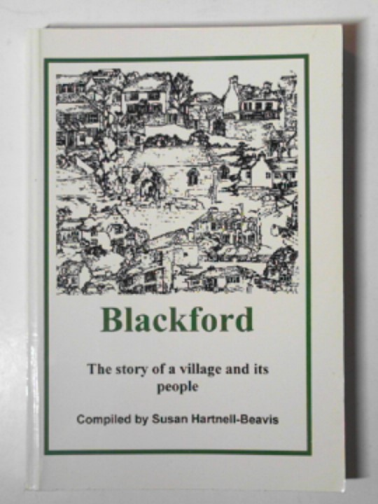 HARTNELL-BEAVIS, Susan - Blackford: The story of a village and its people