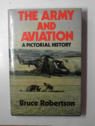 ROERTSON, Bruce - Army and aviation