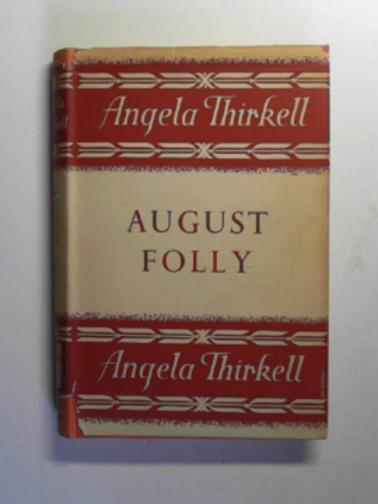 THIRKELL, Angela - August Folly