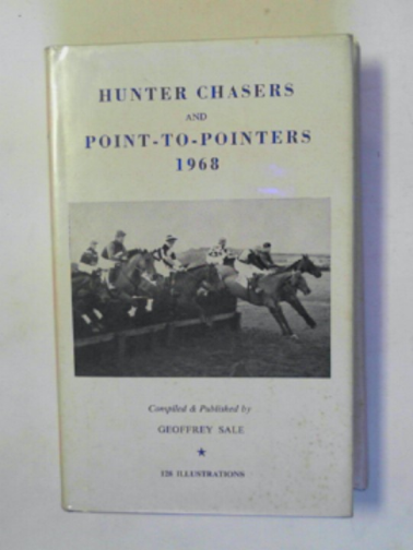 SALE, Geoffrey - Hunter Chasers and Point-to-Pointers 1968