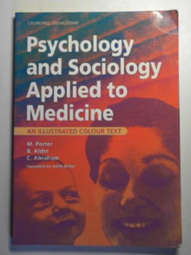 PORTER, M & others - Psychology and sociology applied to medicine: an illustrated colour text