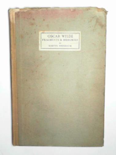 BIRNBAUM, Martin - Oscar wilde, fragments and memories