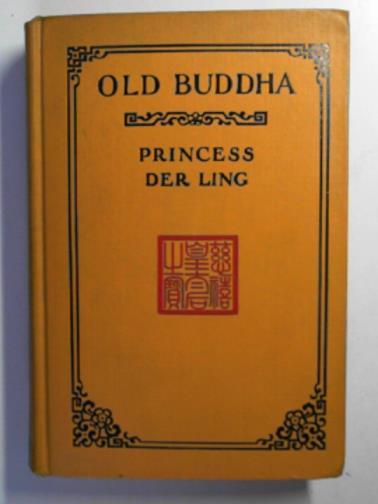 DER LING (Princess) - Old Buddha