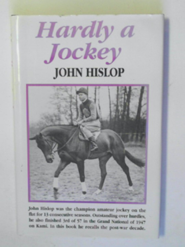 HISLOP, John - Hardly a jockey
