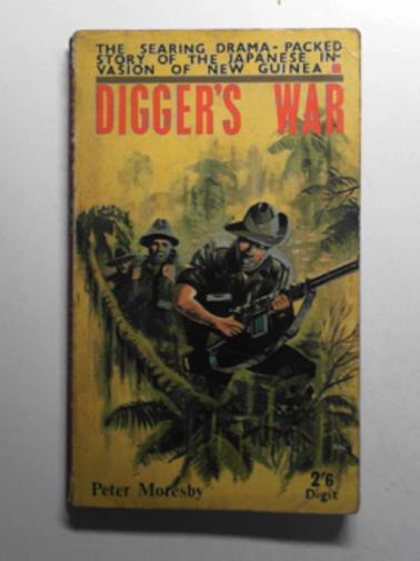 MORESBY, Peter - Digger's war