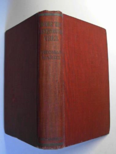 HARDY, Thomas - Under the greenwood tree; or, the Mellstock Quire