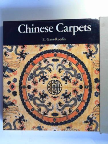 GANS-RUEDIN, E. - Chinese carpets