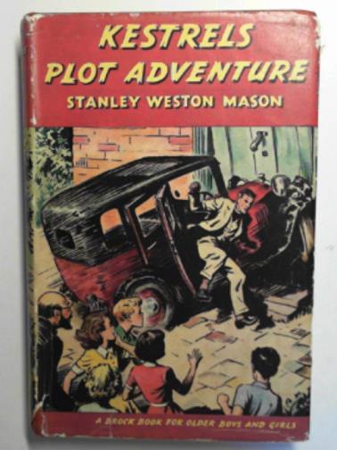 MASON, Stanley Weston - Kestrels plot adventure