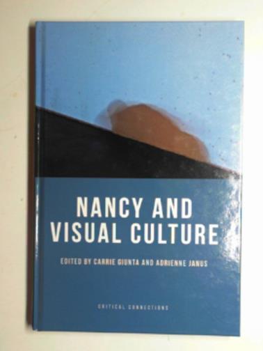 GIUNTA, Carrie & JANUS, Adrienne - Nancy and visual culture