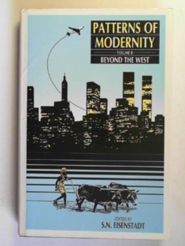 EISENSTADT, S.N (ed) - Patterns of modernity: Volume 2: beyond the West