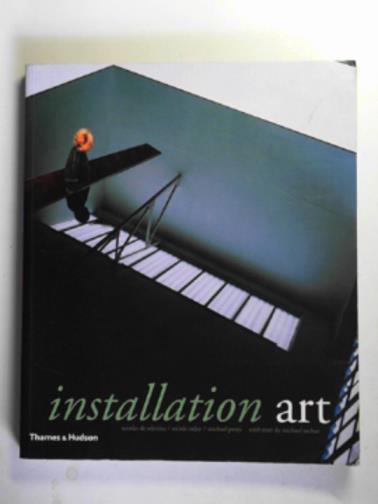 OLIVEIRA, Nicolas de & others - Installation art