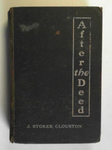 CLOUSTON, J. Storer - After the deed