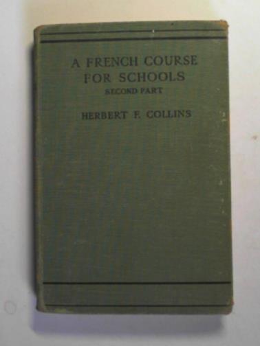 COLLINS, Herbert F. - French course for schools part II