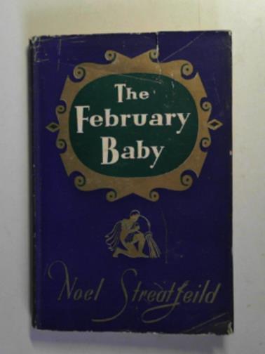 STREATFEILD, Noel. - The February baby