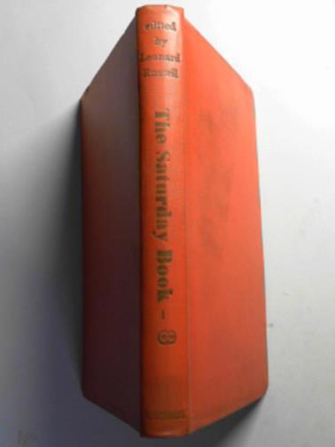 RUSSELL, Leonard (ed) - The Saturday book, being the eighth annual issue of this celebrated cabinet of curiosities and looking-glass of past and present