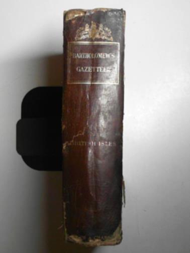BARTHOLEMEW, John - Gazetteer of the British Isles, statistical and topographical