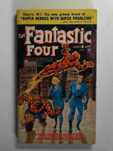 LEE, Stan - Tha Fantastic Four: collector's album