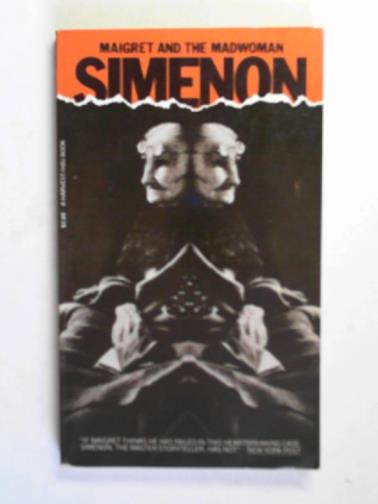 SIMENON, Georges - Maigret and the madwoman