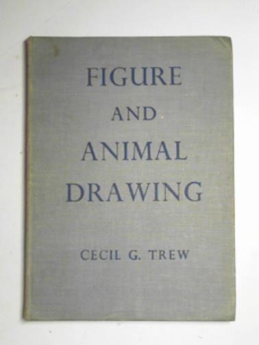 TREW, Cecil G - Figure & animal drawing